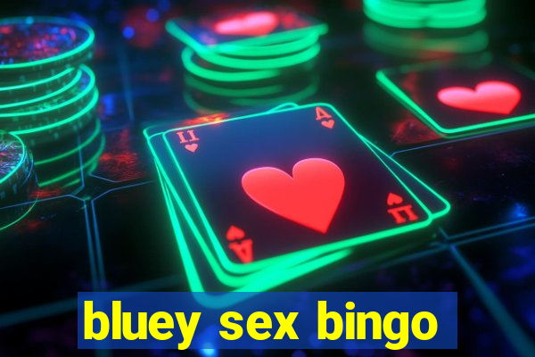 bluey sex bingo